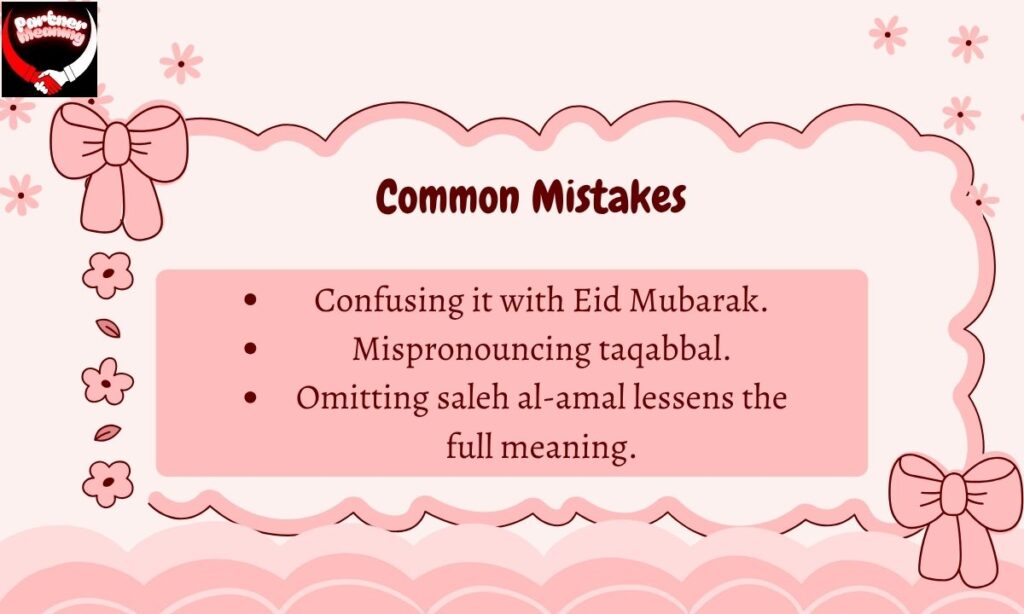 Common Mistakes in Saying Taqabbalallahu Minna Wa Minkum