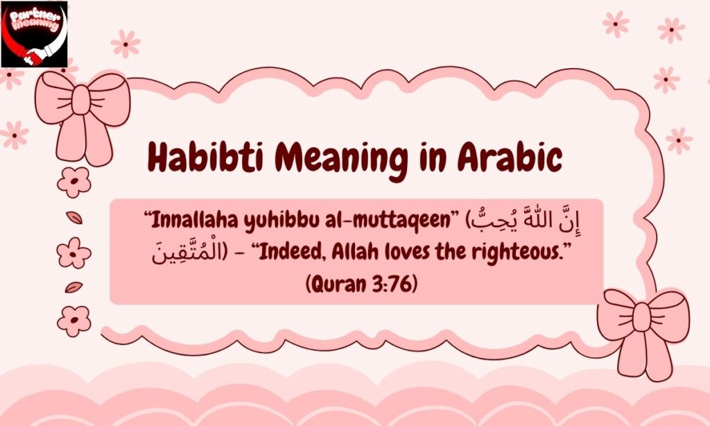 Habibti in Quranic and Islamic Context