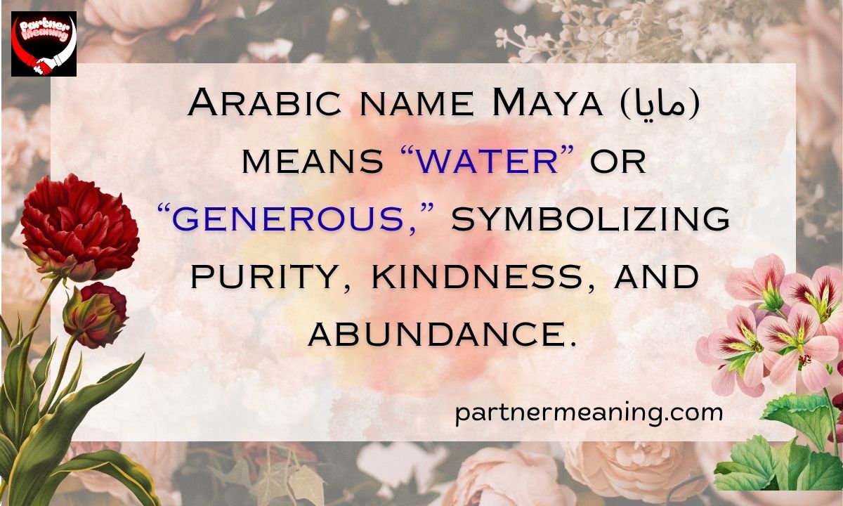 The Maya Meaning in Arabic – Origin, History, and Cultural Significance
