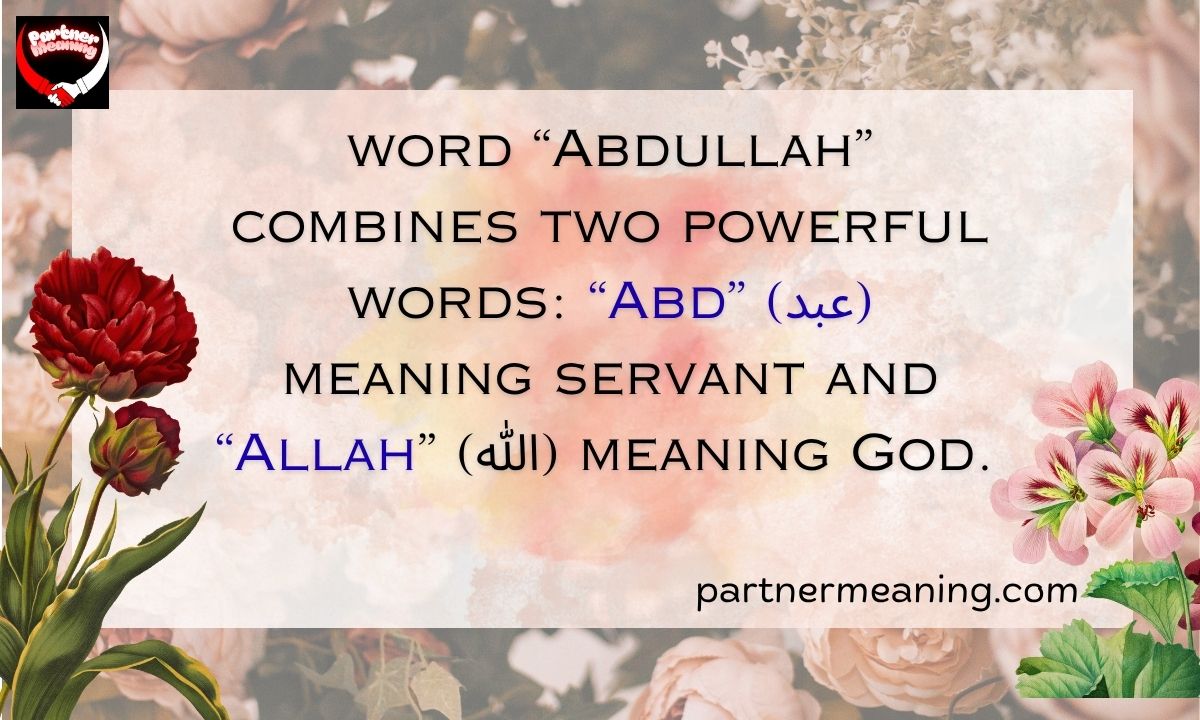 The Word “Abdullah” Meaning in Arabic – Origin, History, and Quranic Significance