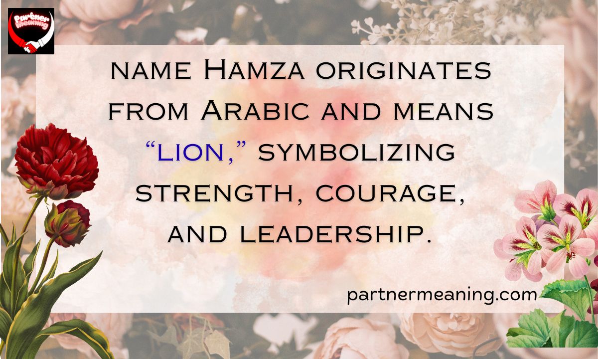 The Word “Hamza” Meaning in Arabic – Origin, History, and Significance