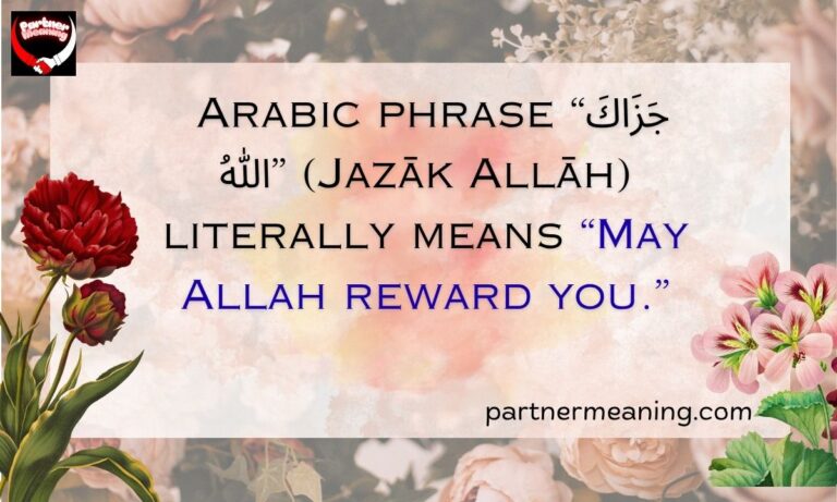 The Word “Jazāk Allāh” Meaning in Arabic – Translation, Origin, and Islamic Importance