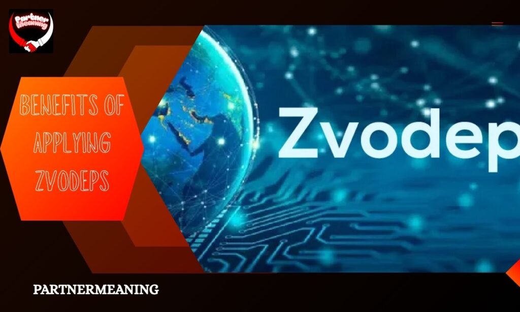 Benefits of Applying Zvodeps