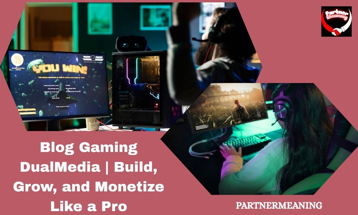 Blog Gaming DualMedia | Build, Grow, and Monetize Like a Pro