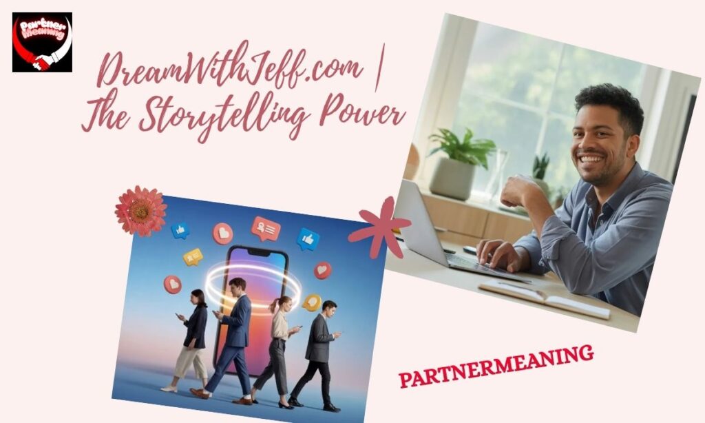 DreamWithJeff.com The Storytelling Power