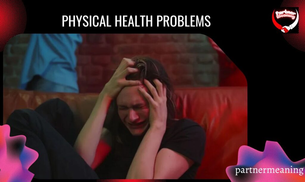 Physical Health Problems