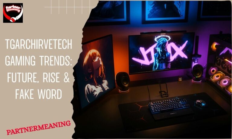 TGARCHirvetech Gaming Trends: Future, Rise & Fake Word
