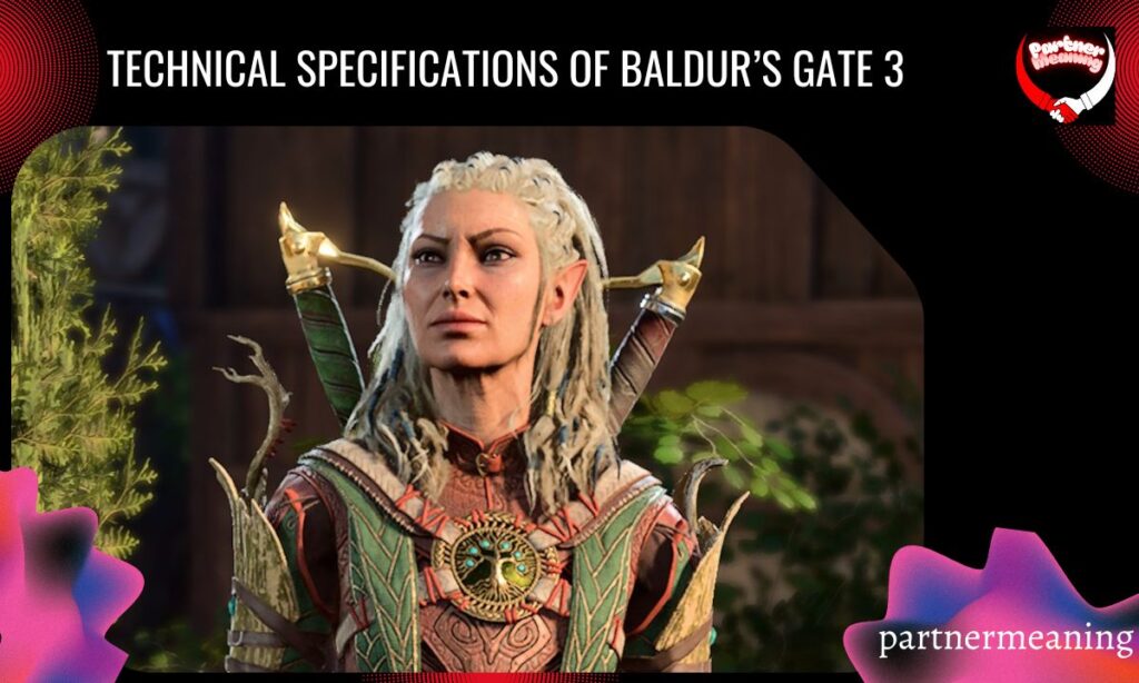 Technical Specifications of Baldur’s Gate 3