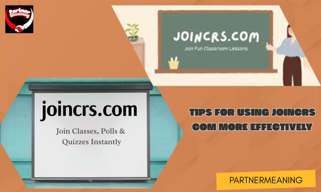 Tips for Using joincrs com More Effectively