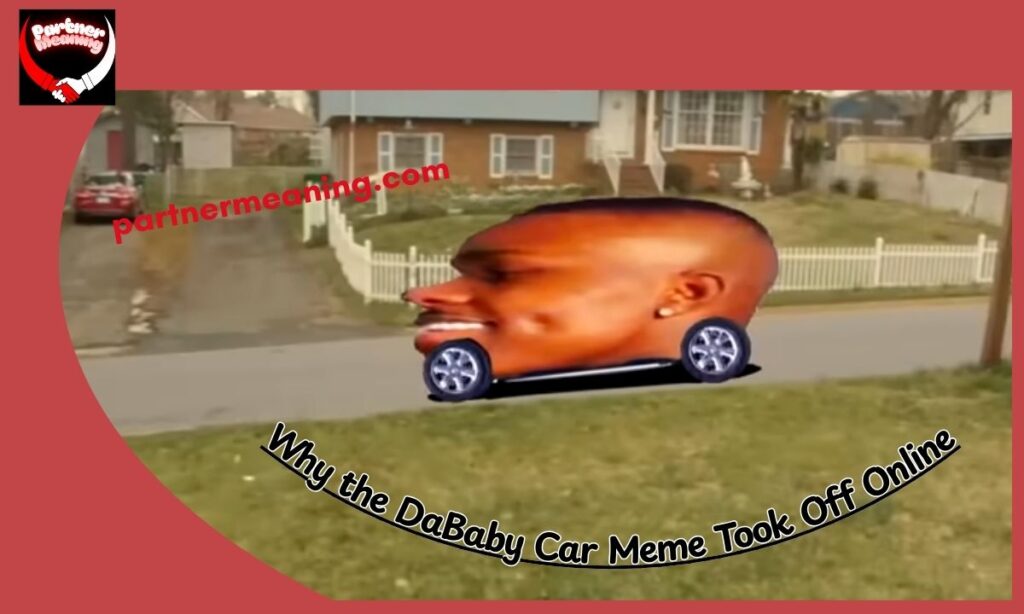 Why the DaBaby Car Meme Took Off Online