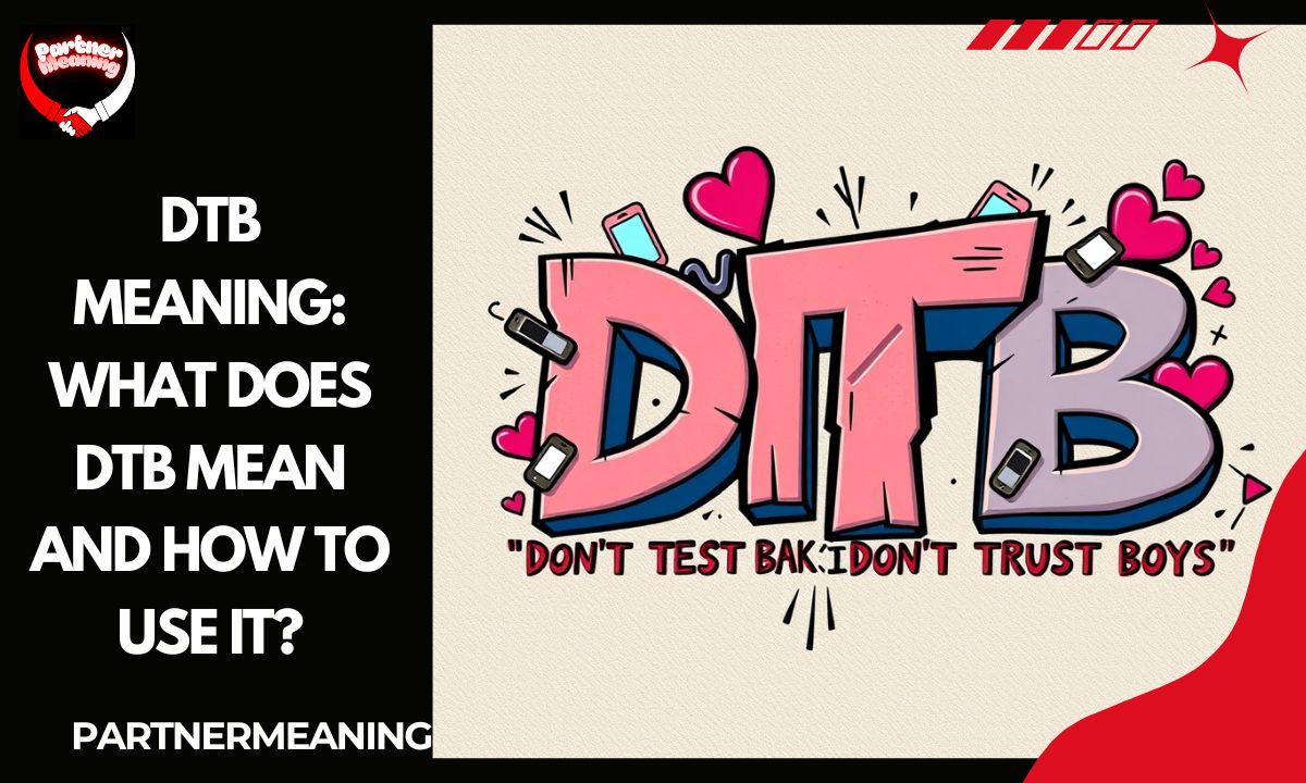 DTB Meaning: What Does DTB Mean and How to Use It?