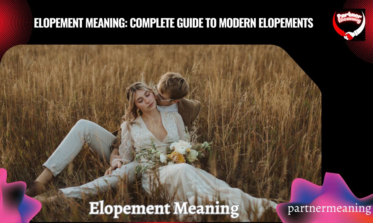 Elopement Meaning: Complete Guide to Modern Elopements