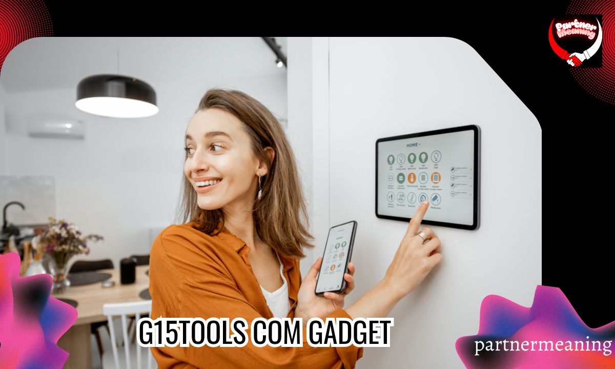 G15tools com Gadget: Complete Guide to High-End Features and Future in 2026
