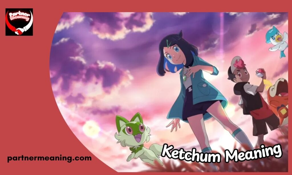 Ketchum Meaning in Geography