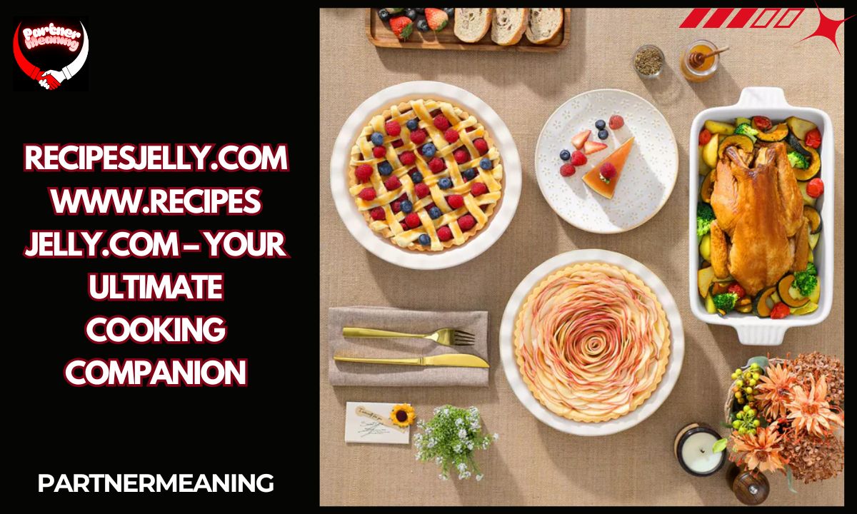 Recipesjelly.com www.recipes jelly.com – Your Ultimate Cooking Companion