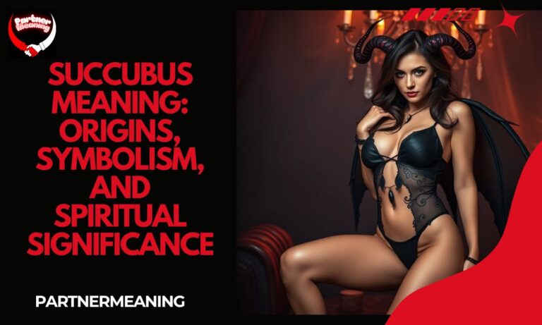 Succubus Meaning: Origins, Symbolism, and Spiritual Significance