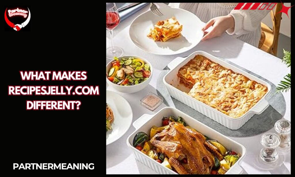 What Makes RecipesJelly.com Different?