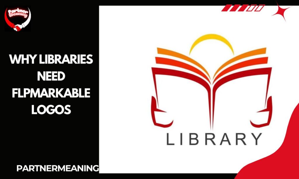 Why Libraries Need FLPMarkable Logos
